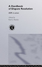 A Handbook of dispute resolution : ADR in action