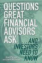 Questions great financial advisors ask-- and investors need to know