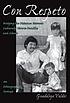Con respeto : bridging the distances between culturally diverse families and schools : an ethnographic portrait