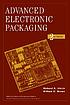 Advanced electronic packaging. by  Richard K Ulrich 