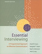 Essential interviewing : a programmed approach to effective communication