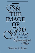 In the image of God : a psychoanalyst's view