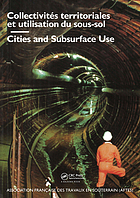 Collectivités territoriales et utilisation du sous-sol = Cities and subsurface use