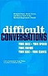Difficult conversations : how to discuss what matters most