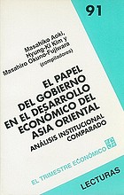 El papel del gobierno en el desarrollo económico del Asia Oriental : análisis institucional comparado