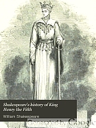 Shakespeare's history of King Henry the Fifth