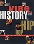 The Vibe history of hip hop door Alan Light