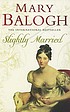 Slightly married door Mary Balogh