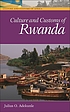 Culture and customs of Rwanda door Julius Adekunle
