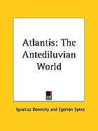 Atlantis: the antediluvian world