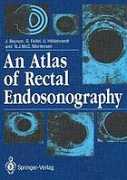 An Atlas of rectal endosonography