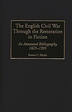 The English Civil War through the Restoration in fiction : an annotated bibliography, 1625-1999
