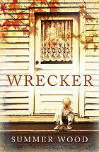 Wrecker : a novel