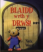 Blaidd wrth y drws!