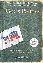 God's politics : why the right gets it wrong and the left doesn't get it
