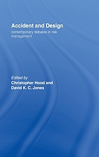 Accident and design : contemporary debates in risk management