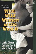 Wild, wild women of the West II