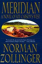 Meridian : a novel of Kit Carson's West