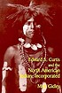 Edward S. Curtis and the North American Indian,... de  M Gidley 