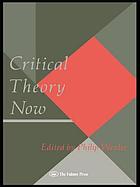 Critical theory now