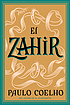 El Zahir : una novela de obsesión by  Paulo Coelho 