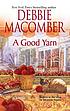 A good yarn 著者： Debbie Macomber