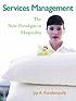 Services management : the new paradigm in hospitality by  Jay Kandampully 