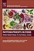 Phytonutrients in food : from traditional to rational... by Seyed Mohammad Nabavi