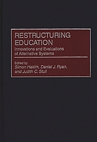 Restructuring education : innovations and evaluations of alternative systems
