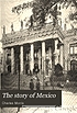 The story of Mexico, a land of conquest and revolution,... by  Charles Morris 