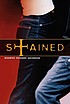 Stained by Jennifer Jacobson