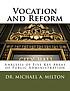 Vocation and reform by  Michael A Milton 