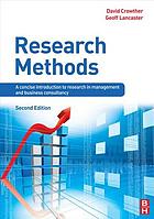 Research methods : a concise introduction to research in management and business consultancy