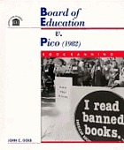 Board of Education v. Pico (1982) : book banning
