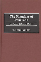 The kingdom of Swaziland : studies in political history