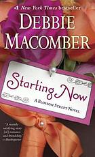 Starting Now : a Blossom Street Novel