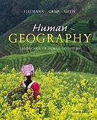 Human geography : landscapes of human activities