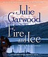 Fire and ice 著者： Julie Garwood