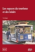 Les espaces du tourisme et des loisirs by Yves Boquet