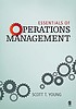 Essentials of operations management by Scott T Young