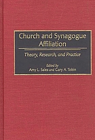 Church and synagogue affiliation : theory, research, and practice