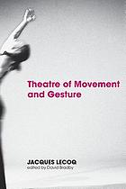 Theatre of movement and gesture