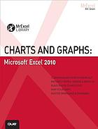 Charts and Graphs: Microsoft Excel 2010