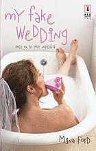 My fake wedding