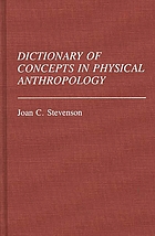 Dictionary of concepts in physical anthropology