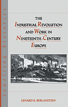 The Industrial Revolution and work in nineteenth-century Europe