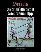 Secrets of German medieval swordsmanship : Sigmund Ringeck's commentaries on Johannes Liechtenauer's verse