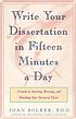 Writing your dissertation in fifteen minutes a... by Joan Bolker