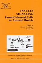 Insulin signaling : from cultured cells to animal models