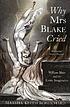 Why Mrs Blake cried : William Blake and the erotic... de Marsha Keith Schuchard